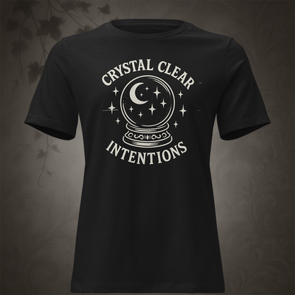 Crystal Clear Intentions T-Shirt